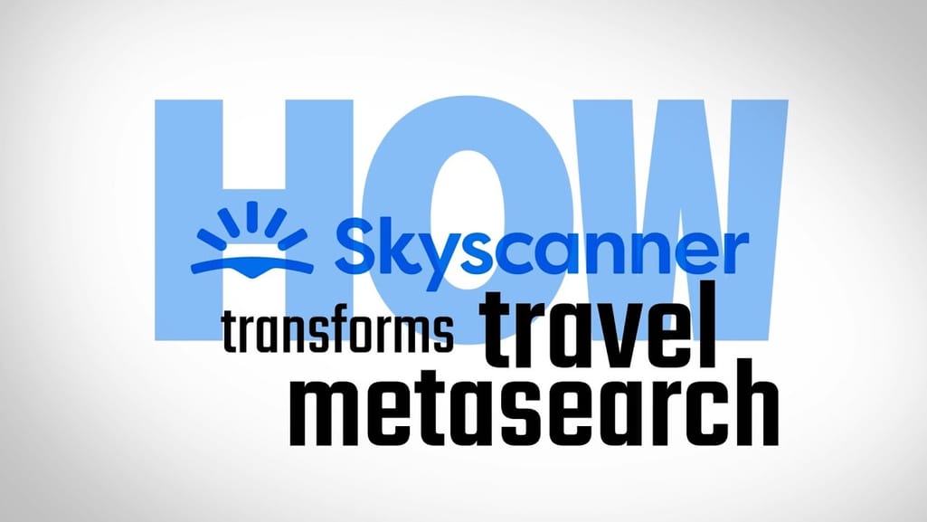 How Skyscanner Keeps Transforming Travel Metasearch