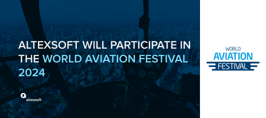 AltexSoft Participated in the World Aviation Festival 2024